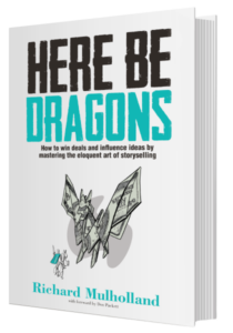 Here Be Dragons by Richard Mulholland